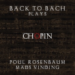 Back to Bach plays CHOPIN